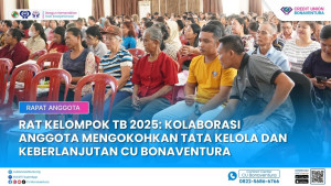 RAT Kelompok TB 2025: Kolaborasi Anggota Mengokohkan Tata Kelola dan Keberlanjutan CU Bonaventura